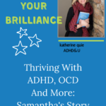 Podcast: The Brilliance and Blues of ADHD