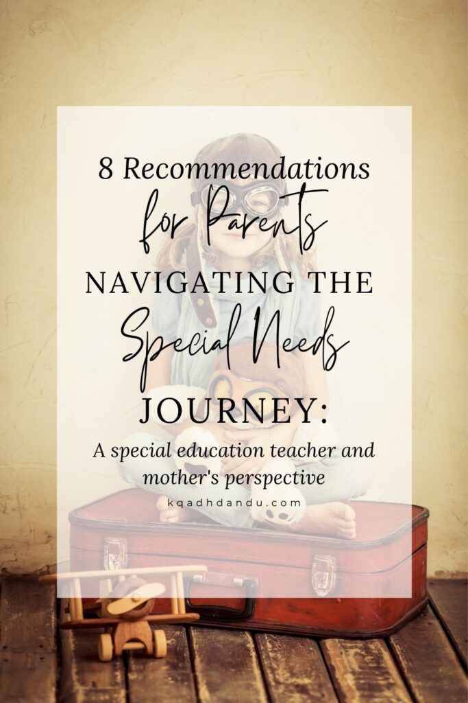 8 Recommendations for Parents Navigating the Special Needs Journey: A special education teacher and mother's perspective #ADHD #specialneeds #parenting