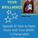 Podcast: The Brilliance and Blues of ADHD
