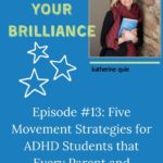 Podcast: The Brilliance and Blues of ADHD
