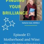 Podcast: The Brilliance and Blues of ADHD